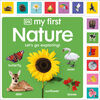 My First Nature: Let's Go Exploring! - Édition anglaise