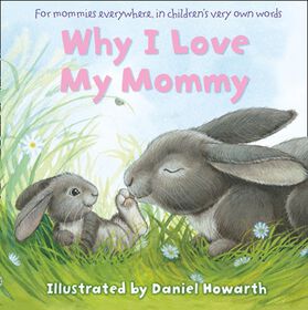 Why I Love My Mommy - English Edition