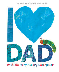I Love Dad with The Very Hungry Caterpillar - Édition anglaise