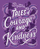 Tales Of Courage And Kindness - English Edition