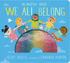 No Matter What . . . We All Belong - English Edition