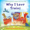 Why I Love Trains - English Edition