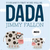 Your Baby's First Word Will Be DADA - English Edition