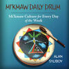 Mi'kmaw Daily Drum: Mi'kmaw Culture for Every Day of the Week - Édition anglaise