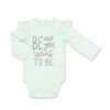 Koala Baby Be Who You Want To Be Long Sleeved Bodysuit - 18-24 Months