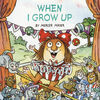 When I Grow Up (Little Critter) - &Eacute;dition anglaise