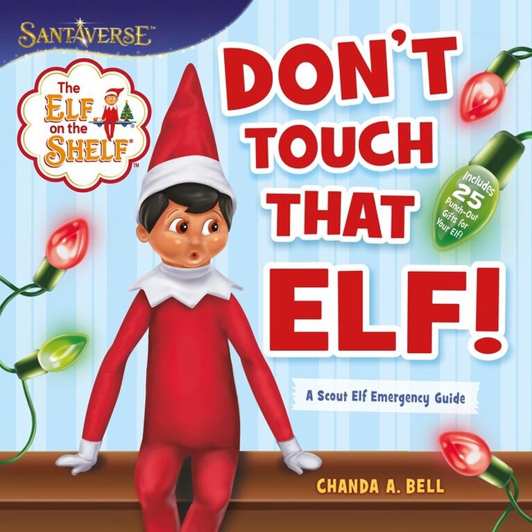 The Elf on the Shelf: Don't Touch That Elf! - English Edition