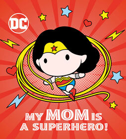 My Mom Is a Superhero! (DC Wonder Woman) - Édition anglaise