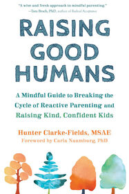 Raising Good Humans - English Edition