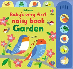 Baby's Very First Noisy Book Garden - Édition anglaise