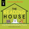 The Reading House Set 8: Long Vowels and Reading for Fluency - Édition anglaise