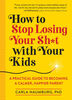 How To Stop Losing Your Sh*T With Your Kids - Édition anglaise