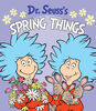 Dr. Seuss's Spring Things - English Edition