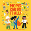 Moms Can Do It All! - English Edition