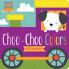 Choo-Choo Colors Lift-a-Flap Book