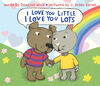 I Love You Little, I Love You Lots - &Eacute;dition anglaise
