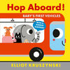 Hop Aboard! Baby's First Vehicles - Édition anglaise