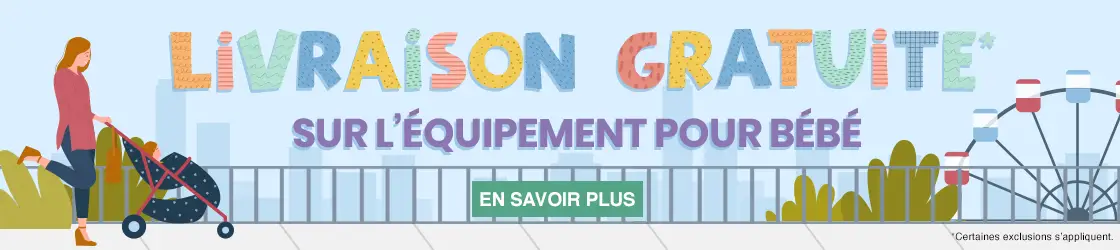 Livraison gratuite* sur l’équipement pour bébé