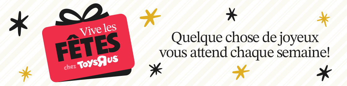 Vive les Fêtes chez ToysRus